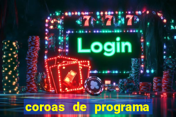 coroas de programa em santos